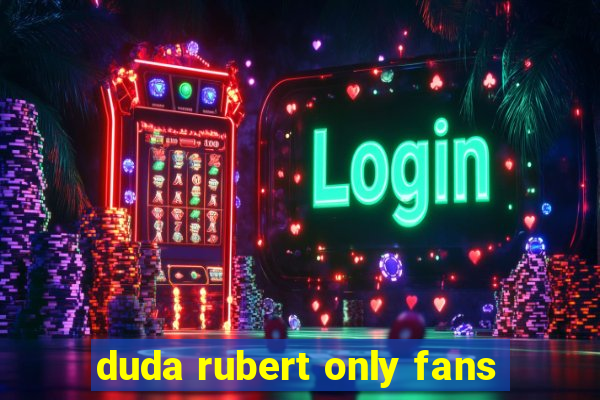 duda rubert only fans